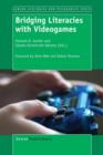 Image for Bridging literacies with videogames