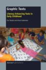 Image for Graphic Texts : Literacy Enhancing Tools in Early Childhood