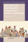 Image for Anecdotes and Afterthoughts: Literature as a Teacher&#39;s Curriculum