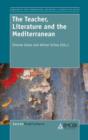 Image for The Teacher, Literature and the Mediterranean