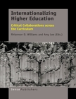 Image for Internationalizing Higher Education: Critical Collaborations across the Curriculum
