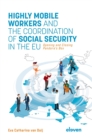 Image for Highly Mobile Workers and the Coordination of Social Security in the EU