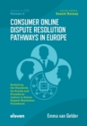Image for Consumer online dispute resolution pathways in Europe  : analysing the standards for access and procedural justice in online dispute resolution procedures