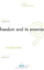 Image for Freedom and its Enemies : The Tragedy of Liberty