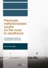 Image for Previously Institutionalized Youths on the Road to Adulthood