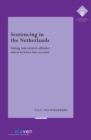 Image for Sentencing in the Netherlands : Taking Risk-Related Offender Characteristics into Account