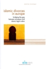 Image for Islamic Divorces in Europe : Bridging the Gap Between European and Islamic Legal Orders