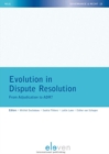 Image for Evolution in Dispute Resolution : From Adjudication to ADR?