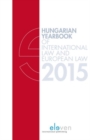 Image for Hungarian Yearbook of International Law and European Law 2015