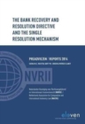 Image for The Bank Recovery and Resolution Directive and the Single Resolution Mechanism