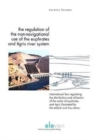 Image for The Regulation of the Non-Navigational Use of the Euphrates and Tigris River System