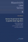 Image for Access to Personal Data in Public Land Registers : Balancing publicity of property rights with the rights to privacy and data protection