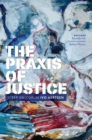 Image for The Praxis of Justice