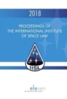 Image for Proceedings of the International Institute of Space Law 2018