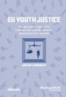 Image for EU Youth Justice : The personal scope of EU criminal law and the diversity of youth justice systems