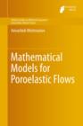 Image for Mathematical Models for Poroelastic Flows