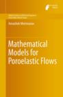 Image for Mathematical models for poroelastic flows