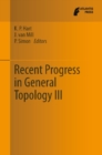 Image for Recent Progress in General Topology III