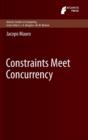 Image for Constraints Meet Concurrency