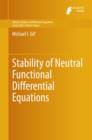 Image for Stability of Neutral Functional Differential Equations