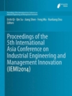 Image for Proceedings of the 5th International Asia Conference on Industrial Engineering and Management Innovation (IEMI2014)