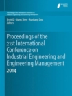 Image for Proceedings of the 21st International Conference on Industrial Engineering and Engineering Management 2014