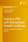 Image for Evolution PDEs with Nonstandard Growth Conditions: Existence, Uniqueness, Localization, Blow-up