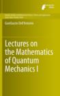 Image for Lectures on the Mathematics of Quantum Mechanics I