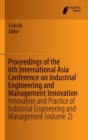 Image for Proceedings of the 6th International Asia Conference on Industrial Engineering and Management Innovation