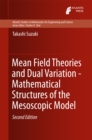 Image for Mean Field Theories and Dual Variation - Mathematical Structures of the Mesoscopic Model