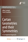 Image for Cartan Geometries and their Symmetries : A Lie Algebroid Approach