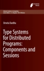 Image for Type Systems for Distributed Programs: Components and Sessions