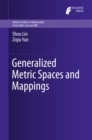 Image for Generalized metric spaces and mappings