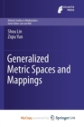 Image for Generalized Metric Spaces and Mappings