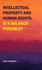 Image for Intellectual Property and Human Rights: is a Balance Possible?
