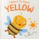Image for Colours to Touch: Yellow