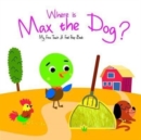 Image for Where is Max the Dog?