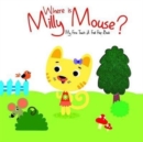 Image for Where is Milly Mouse?