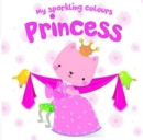 Image for My sparkling colours: Princess