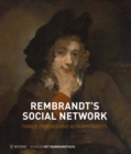 Image for Rembrandt&#39;s Social Network : Family, Friends and Acquaintances