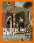 Image for Pieter de Hooch : From the Shadow of Vermeer