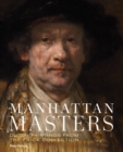 Image for Manhattan masters  : Dutch paintings from the Frick Collection