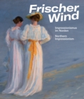 Image for Frischer wind  : Impressionismus im Norden