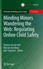 Image for Minding minors wandering the Web  : regulating online child safety