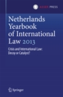 Image for Netherlands yearbook of international law 2013: crisis and international law : decoy or catalyst? : 44