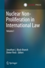 Image for Nuclear non-proliferation in international law. : Volume I