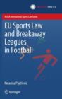 Image for EU sports law and breakaway leagues in football