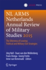 Image for Netherlands Annual Review of Military Studies 2015: The Dilemma of Leaving: Political and Military Exit Strategies