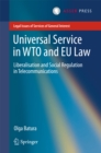 Image for Universal service in WTO and EU law: liberalisation and social regulation in telecommunications