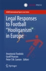 Image for Legal responses to football &quot;hooliganism&quot; in Europe